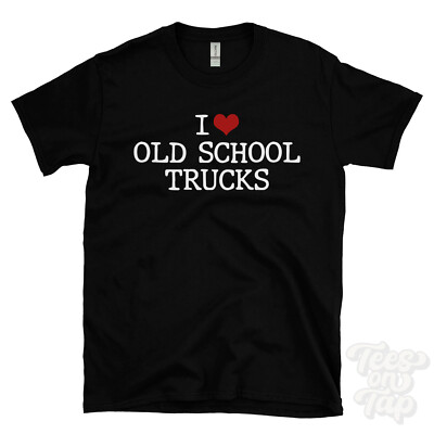 I LOVE OLD SCHOOL TRUCKS T-SHIRT Herz Truck Enthusiast Sammler Vintage Abholung