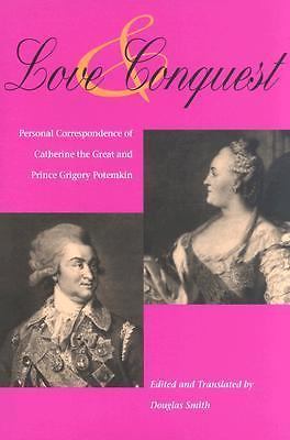 Love and Conquest by Smith, Douglas; Of Russia, Empress Catherine II