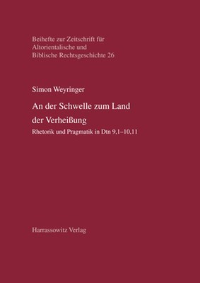 An N Der Schwelle Zum Land Der Verheissung: Rhetorik Und Pragmatik in Dtn 9,1-10