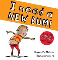 I Need A New Bum! | Dawn Mcmillan | Taschenbuch | Kartoniert / Broschiert | 2018