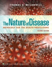 The Nature of Disease: Pathology for the Heal...