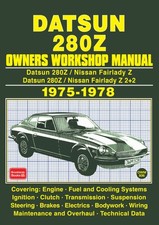 Datsun 280Z and 280Z 2+2 Owners Workshop Manual 1975-1978
