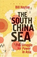 The South China Sea | The Struggle For Power In Asia | Bill Hayton | Englisch