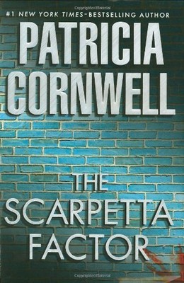 The Scarpetta Factor (A Scarpetta Novel) - Patricia Cornwell