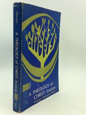 THE THEOLOGY OF CHRIST: Sources by Vincent Zamoyta, PhD, ed. - 1967 - 