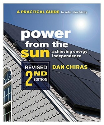 Power from the Sun: A Practical Guide to Solar ElectricityRevised 2nd Edition