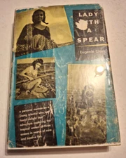LADY WITH A SPEAR Eugenie Clark 1953 Edition Hardcover 1st DJ HC South Pacific 