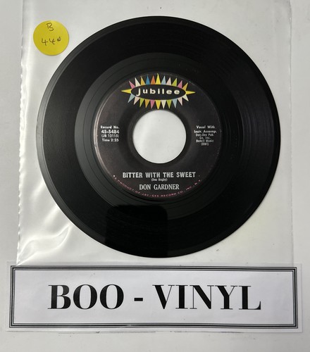 Don Gardner ~ Bitter With The Sweet / I Don t Know What I m Gonna Do 7” Soul - Picture 3 of 6