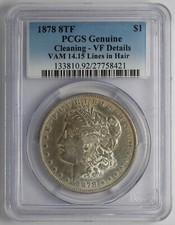 1878 8TF Morgan Silver Dollar VAM 14.15 Lines in Hair PCGS Genuine Cleaning VF