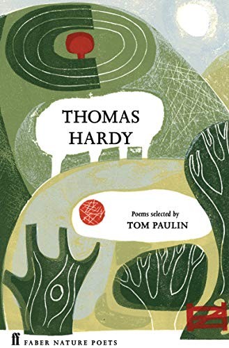 Thomas Hardy (Faber Nature Poets) By Thomas Hardy, Tom Paulin