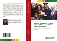 O Programa Bolsa FamíLia E O Desafio De Construir Uma Vida Melhor AngéLica Lima