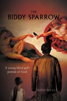 Rod Mills | The Biddy Sparrow | Taschenbuch | Englisch (2011) | Xlibris