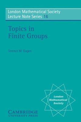 Gagen - Topics in Finite Groups - paperback or softback - G555z