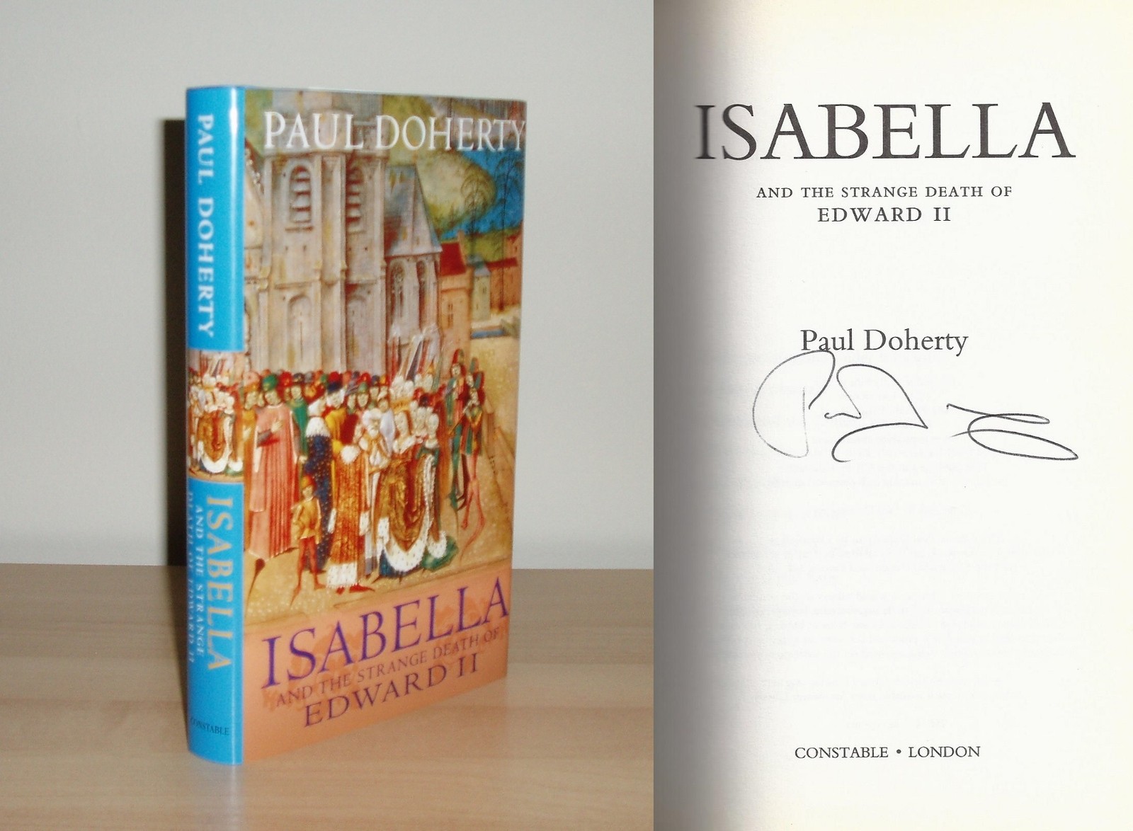 Paul Doherty - Isabella and the Strange Death of Edward II - Signed - 1st/1st