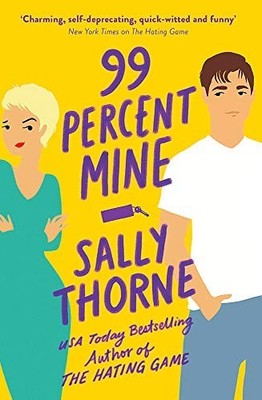99% Mine: the perfect laugh out loud ..., Thorne, Sally