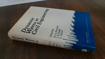 			Howells Dynamic Waves In Civil Engineering, HOWELLS, DA, Wiley Bl		