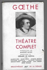 Goethe -Théâtre complet -bibliothèque nrf de la Pléiade 1951 -Gallimard