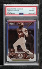 2023 Topps Chrome Sepia Refractor Dermis Garcia García #183 PSA 10 GEM MT 0t49
