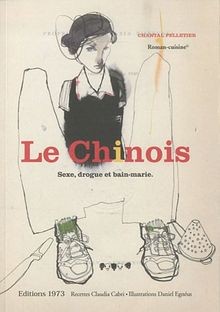 Le Chinois : Sexe, drogue et bain-marie von Pelletier, C... | Buch | Zustand gut