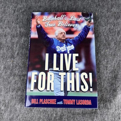I Live For This! Bill Plaschke Tommy Lasorda HC Multicolor Dust Jacket Baseball