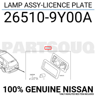 ま*ー様 NISSAN A LAMP LIC PLAT 26510-R0100 265109Y00A Genuine Nissan LAMP ASSY-LICENCE PLATE 26510-9Y00A | eBay