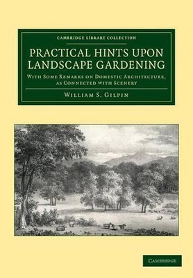 Practical Hints upon Landscape Gardening: With Some Remarks on Domestic Architec