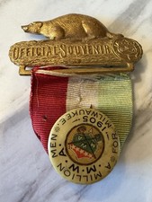 Antique 1905 Modern Woodmen of America Official Souvenir Beaver Badge Milwaukee