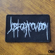 Job For A Cowboy Patch ~ High Quality Embroidery, Durable Weatherproof Canvas