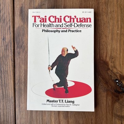 T ai Chi Ch uan For Health And Self-Defense - Master T.T. Liang Softcover 1977