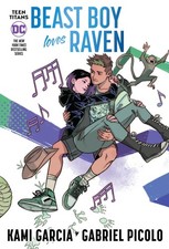 Teen Titans: Beast Boy Loves Raven (Connecting Cover Edition) by Garcia