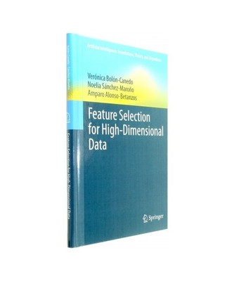 Feature Selection for High-Dimensional Data, Verónica Bolón-Canedo, Amparo Alo