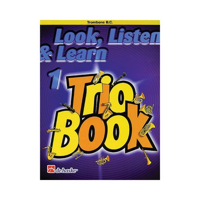 Look, Listen & Learn 1 - Trio Book (Trombone) Play-Along Book by Philip Sparke