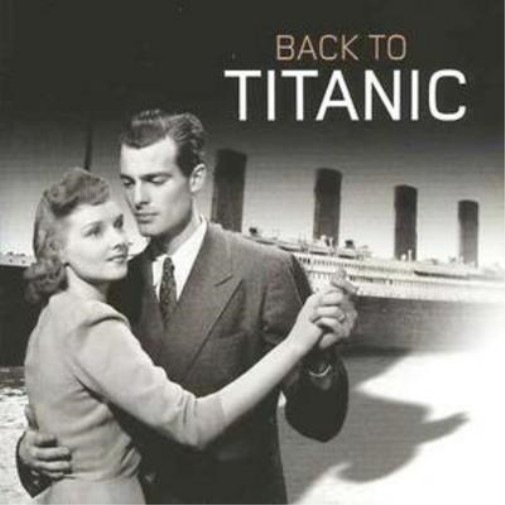 Альбом Various Artists Back to Titanic (CD) (ИМПОРТИРОВАН из Великобритании)