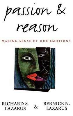Passion and Reason: Making - Hardcover, by Lazarus Richard S.; - Very Good s