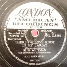 Slim Whitman - I'm Casting My Lasso Towards The Sky London - 8350-78rpm Shellac