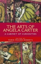 Marie Mulvey-Roberts The Arts of Angela Carte...