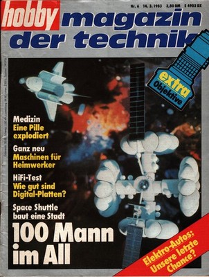 Zeitschrift Hobby Technik #6 1983 14.3.83 Space Shuttle Elektroauto Ferrari Mond