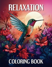 Relaxation: Adult Coloring Book with 85 Calming Designs of Landscapes, Animals,