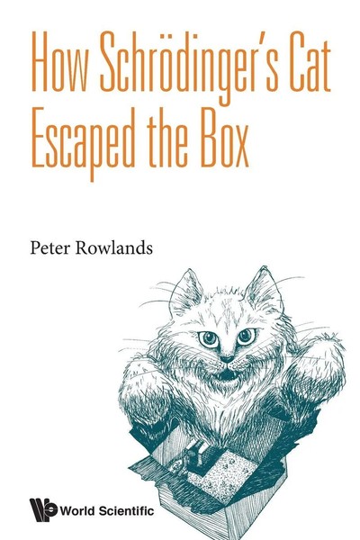 Rowlands Peter | How Schrodinger's Cat Escaped The Box | Taschenbuch | Englisch-image