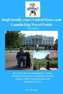 DogFriendlycoms United States and Canada Dog Travel Guide: Dog-Friendly - GOOD