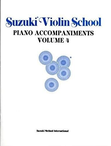 SUZUKI VIOLIN SCHOOL PIANO ACCOMPANIMENTS VOLUME 4 MUSIC BOOK BRAND NEW ...