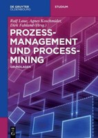 Prozessmanagement Und Process-Mining | Buch | 9783110500158