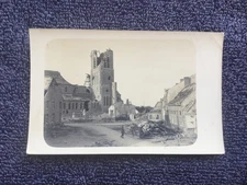 German WWI Photograph / Postcard - German Soldiers in Damaged Village