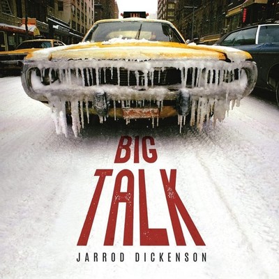Jarrod Dickenson Big Talk (Vinyl) 12'' Album