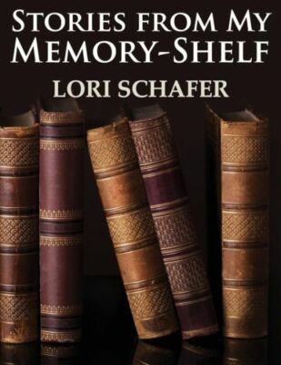 Stories From My Memory-Shelf: Fiction And Essays From My Past (Large Print ...