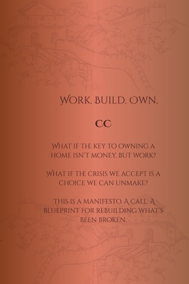#ad C C Work. Build. Own. Paperback $13.52