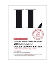 Il vocabolario della lingua latina. Latino-italiano, italiano-latino-Guida all'u