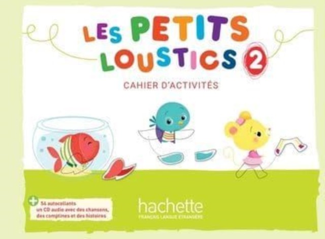 Les Petits Loustics 2 - Cahier d'activites by Hugues Denisot (Paperback Book)