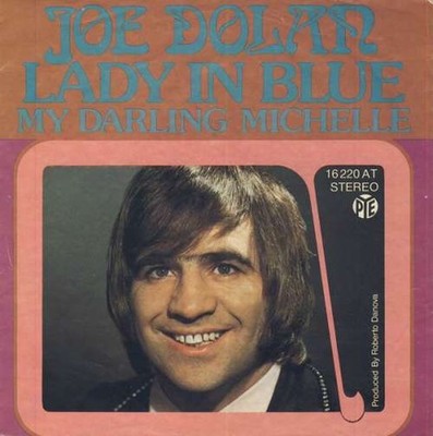 Joe Dolan - Lady In Blue 7'' Single Vinyl Pop Vocal 004