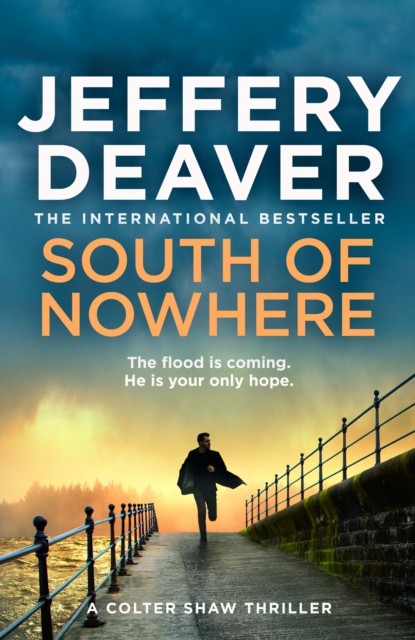 South of Nowhere by Jeffery Deaver (Hardback Book)